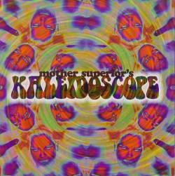 Mother Superior's Kaleidoscope